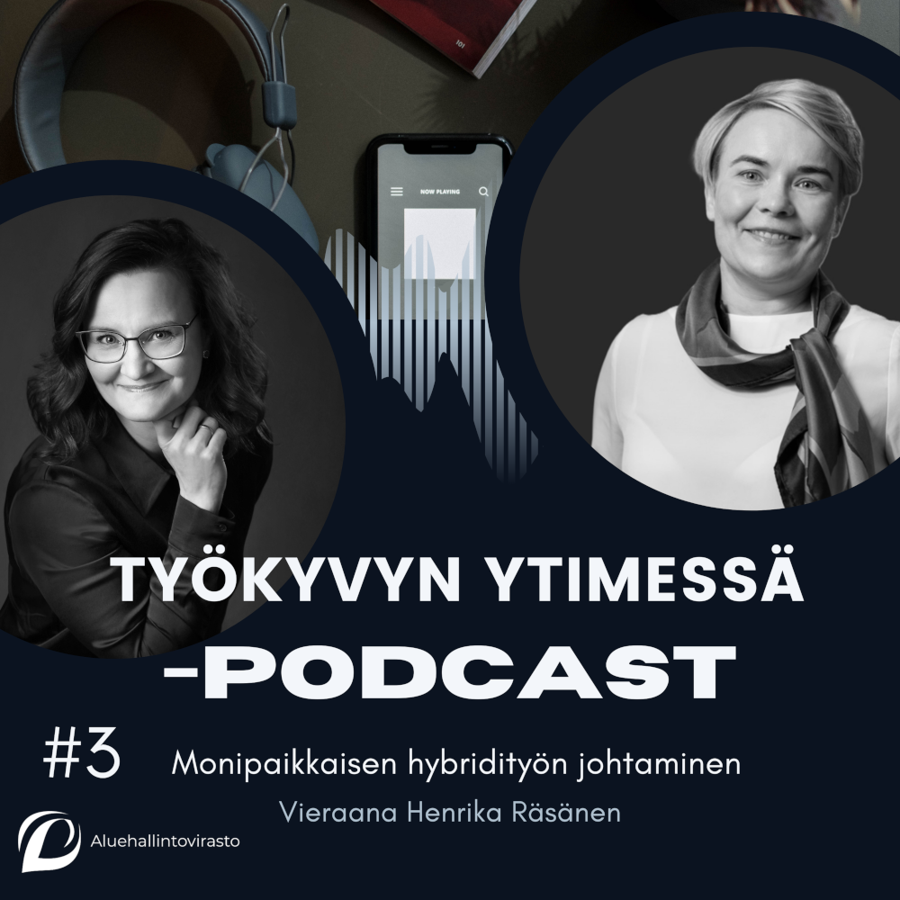 Työkyvyn ytimessä -podcastin 3. jakson kansikuva. Vetäjä Johanna Pulkkinen ja vieras Henrika Räsänen.
