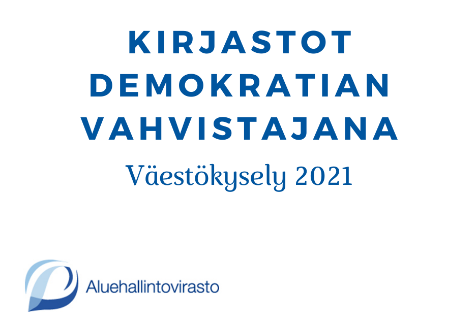 Kirjastot demokratian vahvistajana - väestökysely 2021.